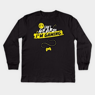 Can't Hear You I'm Gaming - Console Headset Kids Long Sleeve T-Shirt